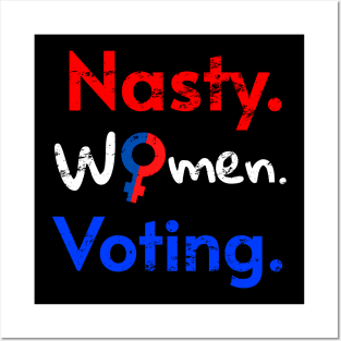 Nasty Women Voting Feminist Distress Design, 2020 Election for Bide Harris President Posters and Art